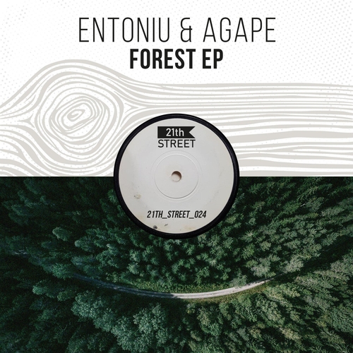 Entoniu & Agape - Forest EP [21THSTREET024]